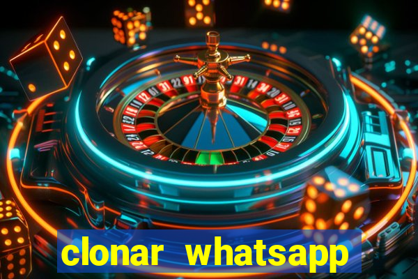 clonar whatsapp normal gratis